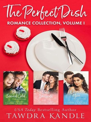 cover image of The Perfect Dish Romance Collection, Volume I